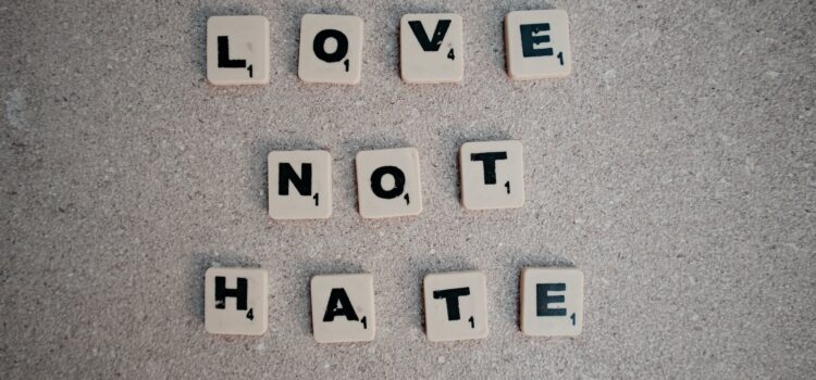 I Love You Even If You Hate Me, or Choose Love Not Hate